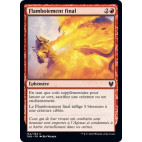 Flamboiement final / Final Flare