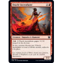 Oracle incendiaire / Incendiary Oracle