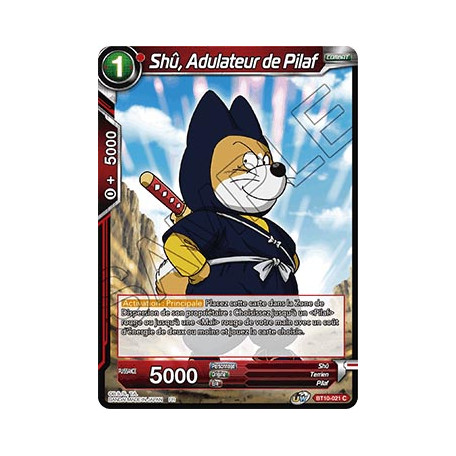 B10-021 Shû, Adulateur de Pilaf