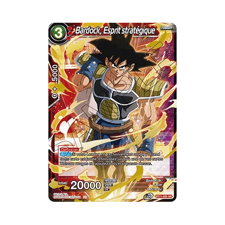 BT11-025 Bardock, Esprit stratégique