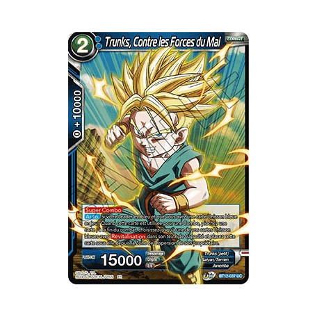 BT12-037 Trunks, Contre les Forces du Mal