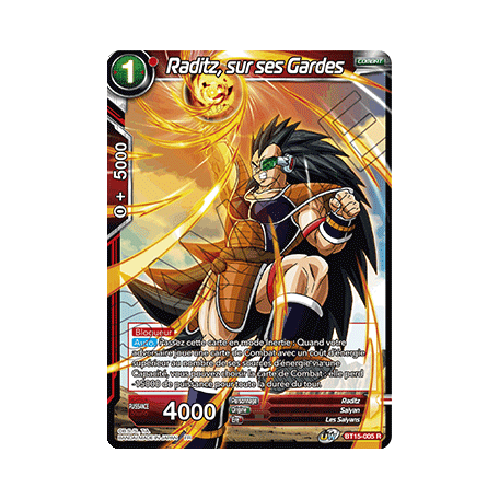 BT15-005 Raditz, sur ses Gardes