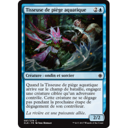 Tisseuse de piège aquatique / Watertrap Weaver