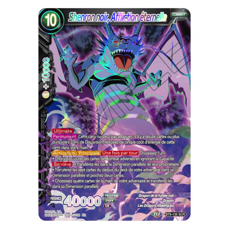 BT9-135 Shenron noir, Affliction éternelle