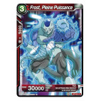 BT9-014 Frost, Pleine Puissance